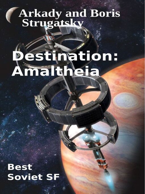 Title details for Destination Amaltheia by Arkady Strugatsky - Wait list